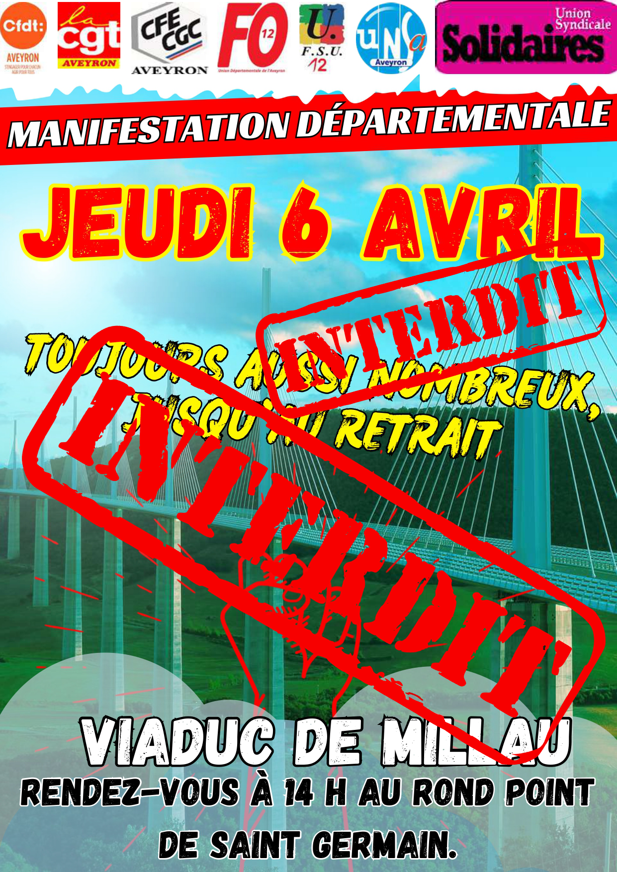 &nbsp;!!!! INTERDIT&nbsp;!!!! MANIFESTATION DÉPARTEMENTALE JEUDI 6 AVRIL MILLAU